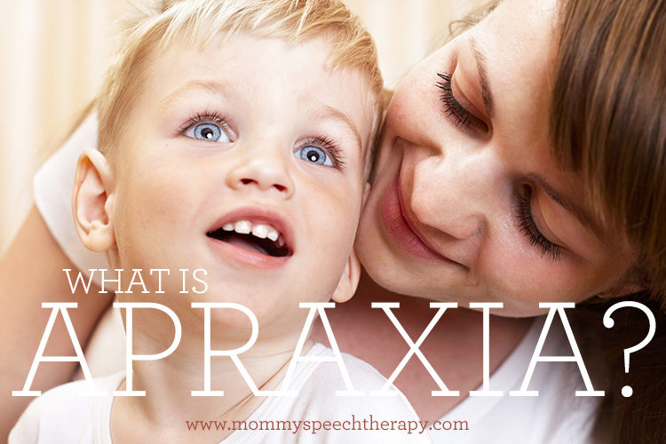 What Is Apraxia Mommy Speech Therapy